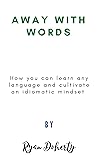 Away with words by Ryan  Doherty