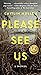Please See Us by Caitlin Mullen Please See Us by Caitlin Mullen
