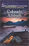 Colorado Ambush by Amity Steffen
