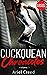 Cuckquean Chronicles: Volume 1