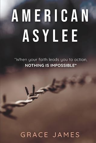 American Asylee: When your faith leads you to action, Nothing is impossible.