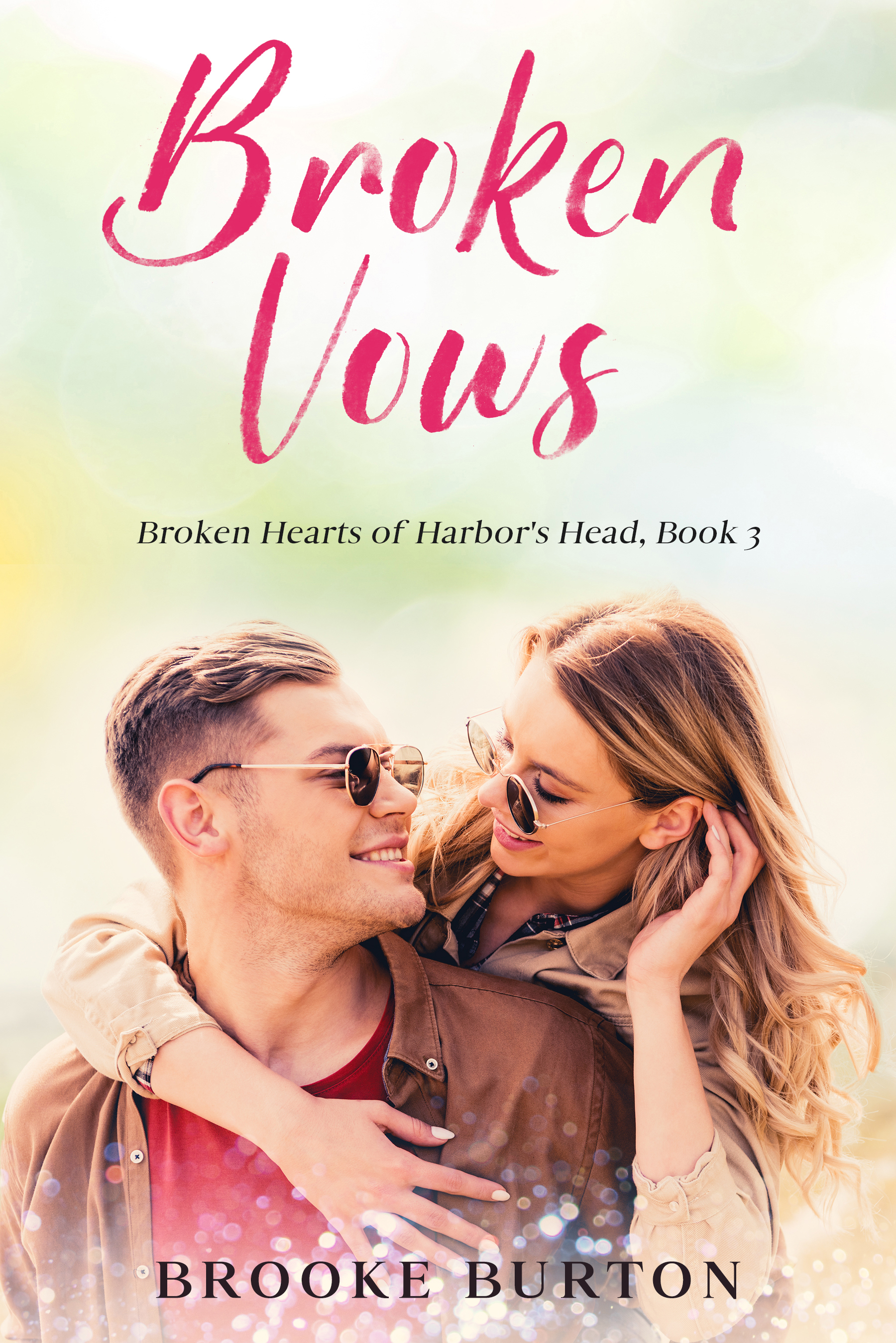 Broken Vows (Broken Hearts of Harbor's Head, #2)