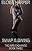 Swap & Swing (The Wife Exch...