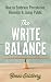 The Write Balance by Bonni Goldberg
