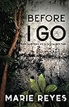 Before I Go: A dark adventure thriller