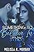 Something To Believe In (Si...