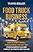 Food Truck Business by Travis Keller