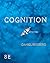Cognition: Exploring the Science of the Mind