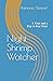 Night Shrimp Watcher: A Year and a Day in Key West