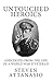Untouched Heroics: Anecdote...