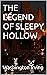 THE LEGEND OF SLEEPY HOLLOW