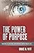 The Power of Purpose: Makin...