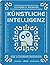 Künstliche Intelligenz: Eine illustrierte Geschichte. Von mittelalterlichen Robotern zu neuronalen Netzen
