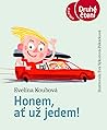 Honem, ať už jedem! by Evelína Koubová