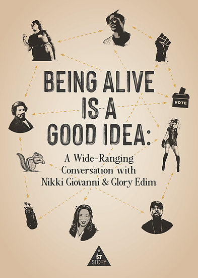 Being Alive Is a Good Idea: A Wide-Ranging Conversation with Nikki Giovanni & Glory Edim