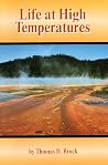 Life at High Temperatures Life at High Temperatures