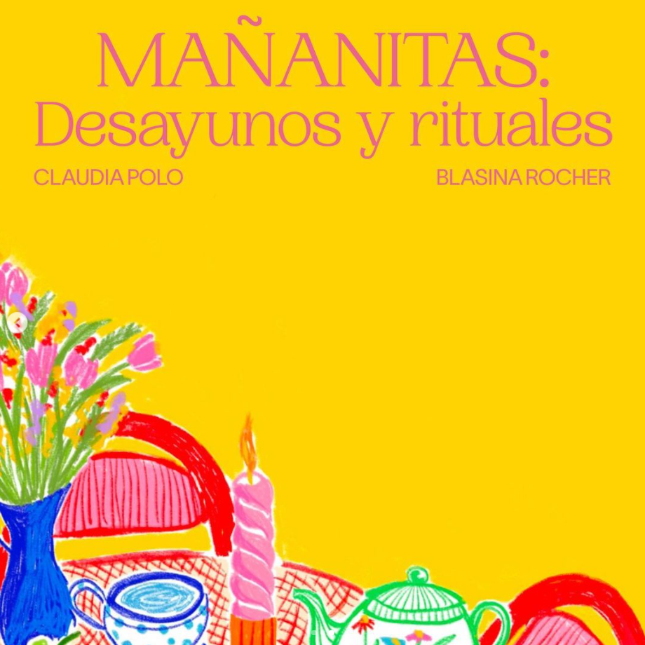 Mañanitas: desayunos y rituales (Hardcover)