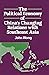 The Political Economy of China's Changing Relations with Southeast Asia