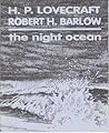 The Night Ocean by H.P. Lovecraft