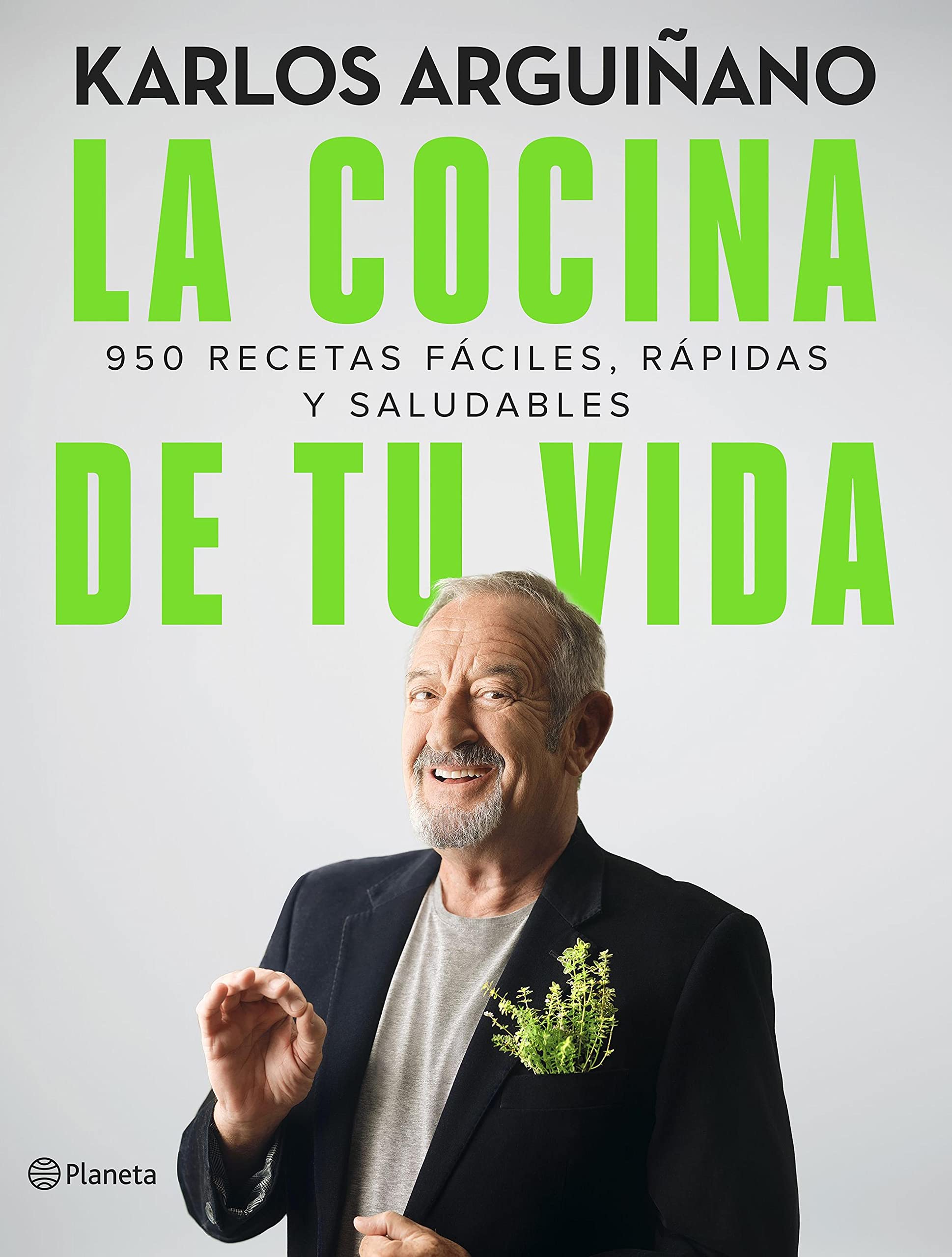 La cocina de tu vida: 950 recetas fáciles, rápidas y saludables (Planeta Cocina) (Spanish Edition)