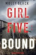 Girl Five: Bound