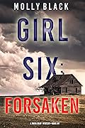 Girl Six: Forsaken