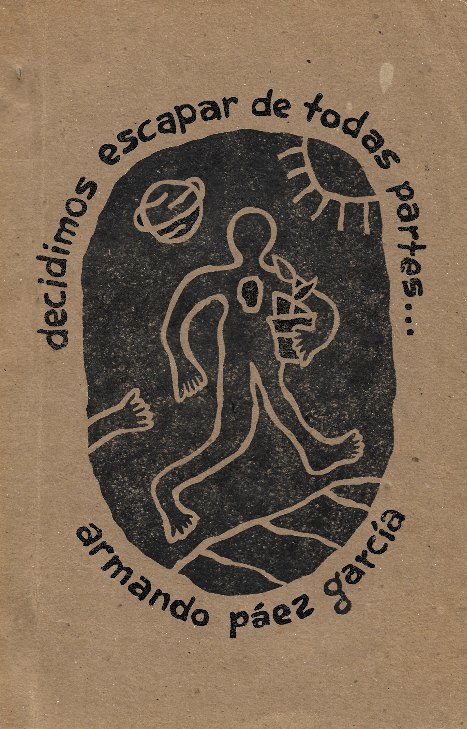 Decidimos escapar de todas partes... (Paperback)