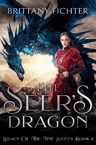 The Seer's Dragon (Legacy of the Time Stones, #2)