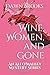 Wine, Women, and Gone by Dawn Brooks