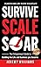 Survive, Scale, Soar: The E...