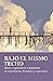 Bajo El Mismo Techo (Spanish Edition)