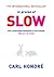 In Praise of Slow by Carl Honoré