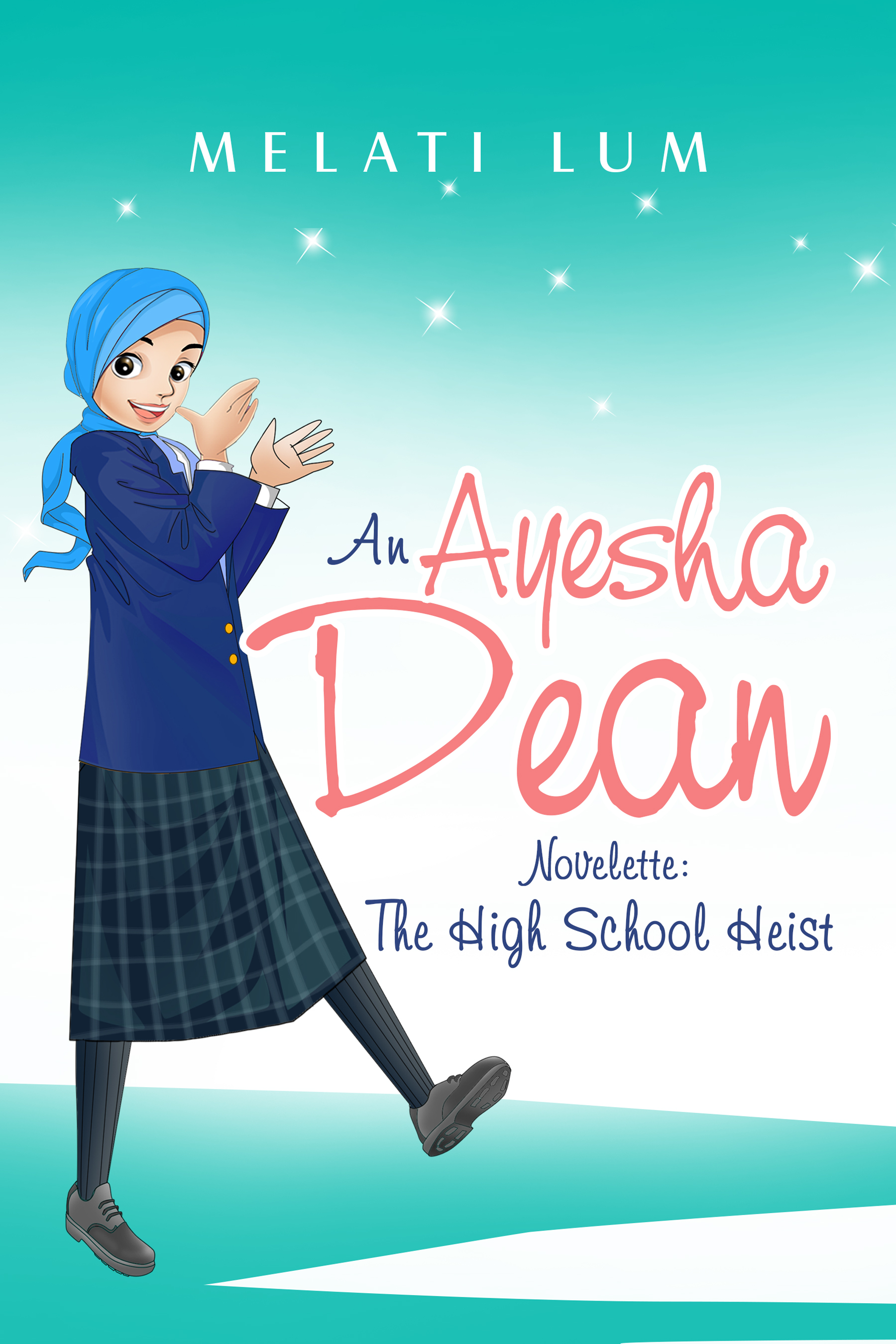 Ayesha Dean Novelette - The High School Heist