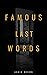 Famous Last Words by Annie  Brown