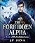 The Forbidden Alpha (The Forbidden Series Book 1)