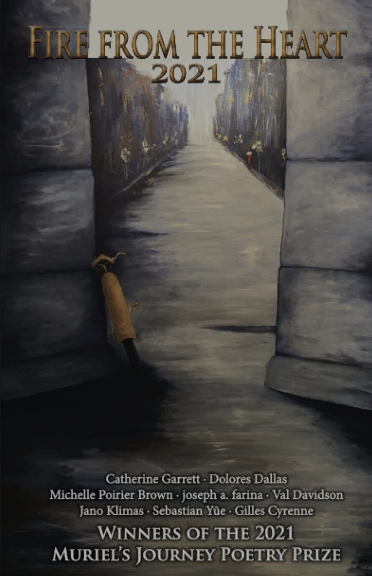 Fire From the Heart 2021: Winners of the 2021 Muriel's Journey Poetry Prize (Paperback)