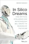 In Silico Dreams:...