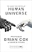 Human Universe By Brian Cox...