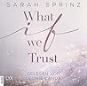 What if we Trust by Sarah Sprinz