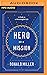 Hero on a Mission: A Path to a Meaningful Life