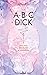 ABC Dick by Ariel Kyrou