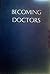 Becoming Doctors