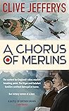 A Chorus Of Merlins: A Battle Of Britain Drama - Continued