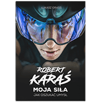 Robert Karaś. Moja siła