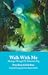 Walk with Me: Musings Throu...