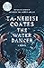 The Water Dancer by Ta-Nehisi Coates