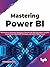 Mastering Power BI: Build B...