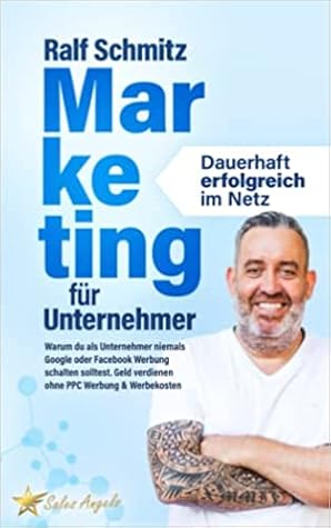 Marketing für Unternehmer - Dauerhaft erfolgreich im Netz