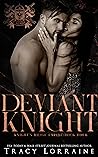 Deviant Knight by Tracy Lorraine