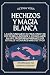 Hechizos y Magia Blanca: La Guía Fundamental para Conectar con tu Bruja Interior y Atraer Amor, Salud y Prosperidad mediante los Rituales y Conjuros Más ... tus Poderes Mágicos! (Spanish Edition)